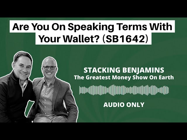 Are You On Speaking Terms With Your Wallet? (SB1642)