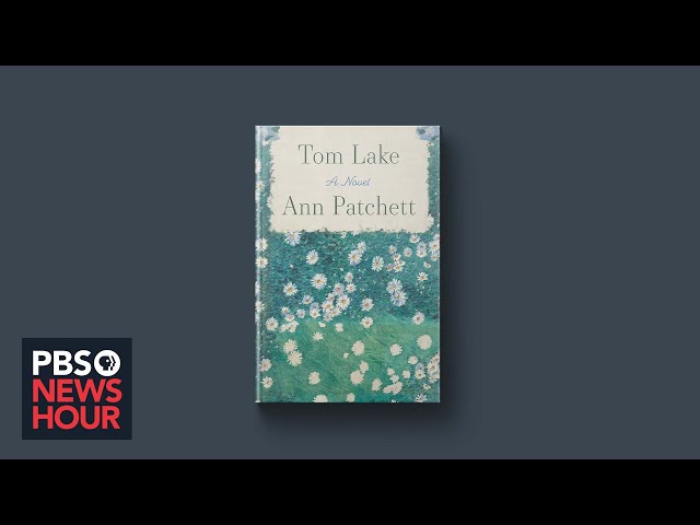 Ann Patchett on the inspirations for her latest novel, 'Tom Lake'