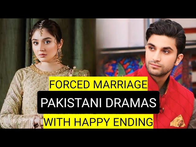 Top 10 Forced Marriage Pakistani Dramas With Happy Ending