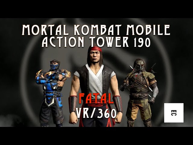 Mortal Kombat Mobile Fatal Action Tower 190 - 360 Degree Video