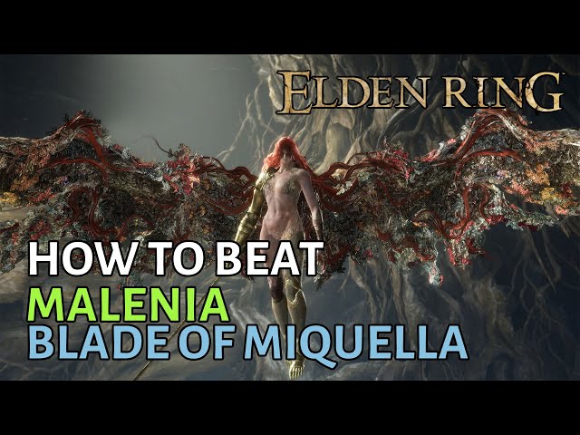 How to beat Malenia Blade of Miquella in Elden Ring (No Summons)