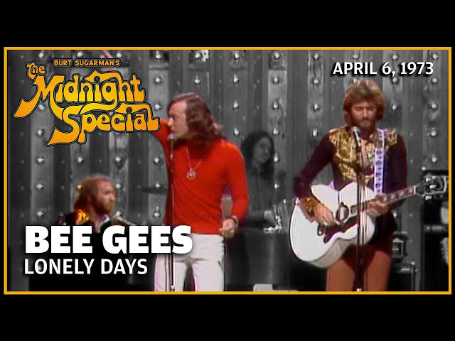 Lonely Days - Bee Gees | The Midnight Special