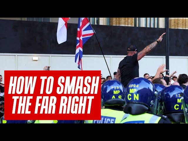 How to smash the far right – a communist perspective