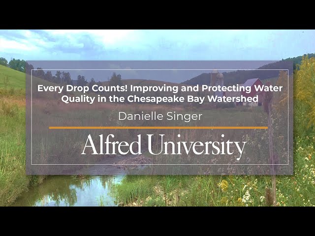 Every Drop Counts! Improving and Protecting Water Quality in the Chesapeake Bay Watershed