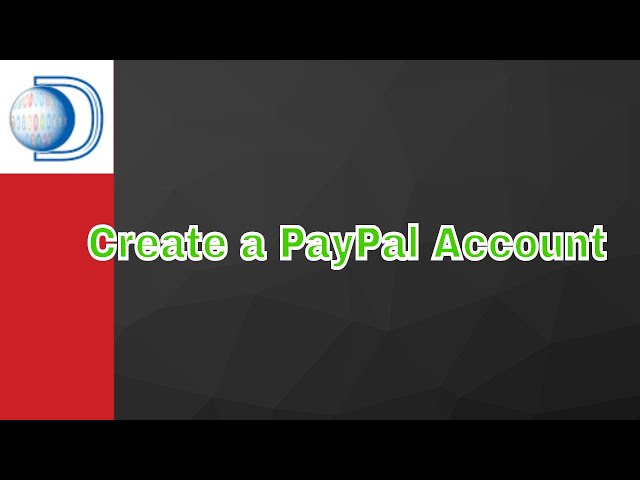 How to Create a PayPal Account