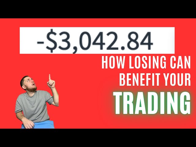 How losing can benefit your trading!