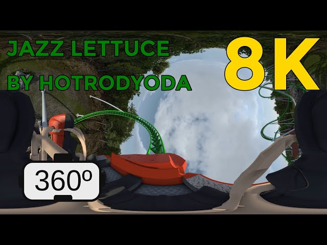 360 VR 8K Roller Coaster with Ambisonic HLS - JAZZ LETTUCE BY HOTRODYODA