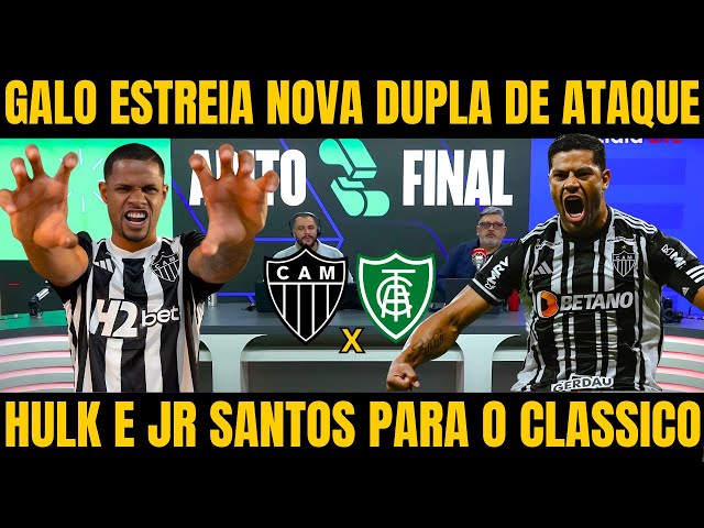 ITATIAIA CONFIRMA NOVA DUPLA DE ATAQUE DO GALO PARA O CLASSICO / NOTICIAS DO ATLETICO MINEIRO HOJE!