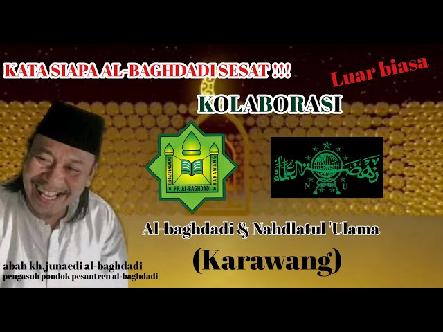 ABAH KH.JUNAEDI AL-BAGHDADI || Bersama seluruh jajaran NU Kab.Karawang part1