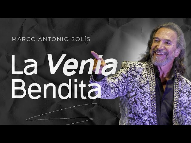 Marco Antonio Solís - La venia bendita