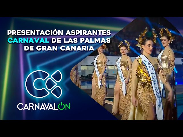 Presentación aspirantes Carnaval de Las Palmas de Gran Canaria 2025