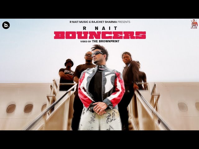 Bouncers (Official Music Video) | R Nait | Catch Me If You Can Album | Punjabi Song 2025