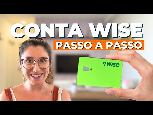 O que é WISE? GUIA PARA INCIANTES: como funciona, como abrir conta, TAXAS, como transferir dinheiro