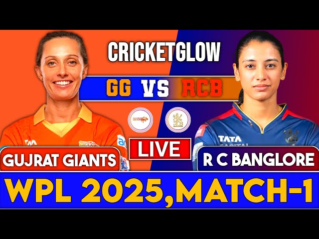 Gujarat Giants Women vs  Royal Challengers Bangalore Women, WPL 2025, Match -1 | Live  GGW vs RCBW