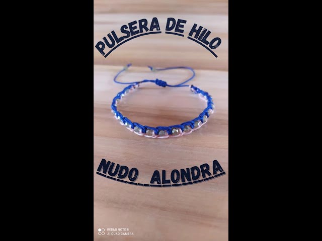 Tutorial de pulseras de macramé  hilo chino: Nudo Alondra 🌸❤️