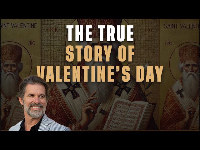 The True Story of Valentine's Day