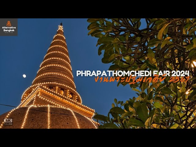 PhraPathomChedi Fair 2024: Celebrating Faith and Festivities