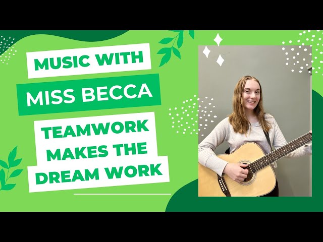 Music with Miss Becca: Cover of Teamwork Makes the Dreamwork by Tunes with Tim