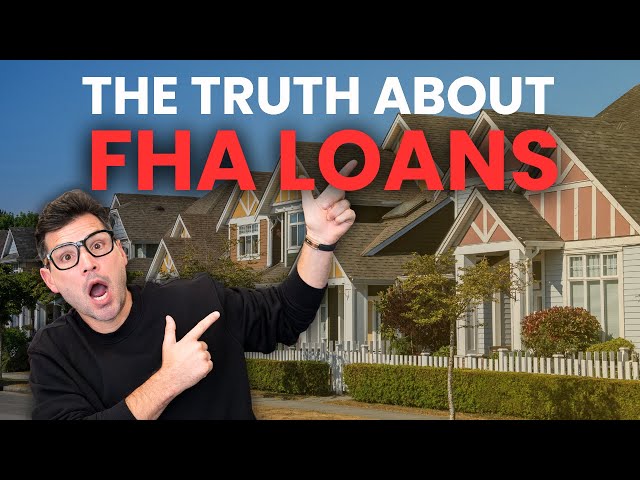 FHA Loans: The Good, The Bad, & The Ugly