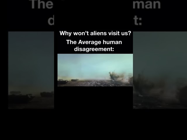 Why wont aliens visit us