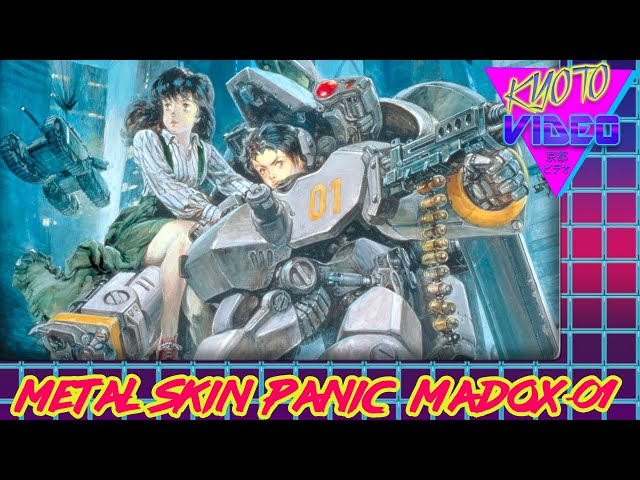 Metal Skin Panic MADOX-01: How It Changed Anime History | KYOTO VIDEO