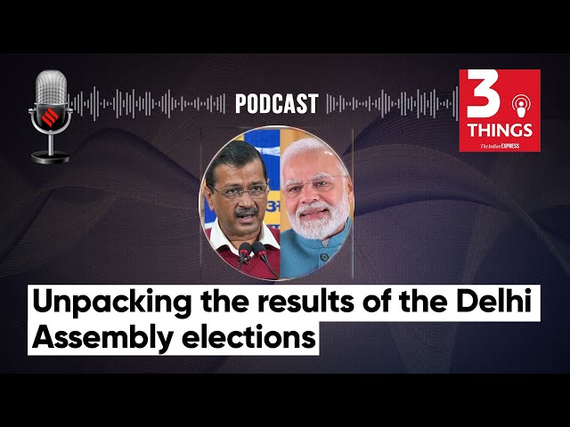 Unpacking the results of the Delhi Assembly elections