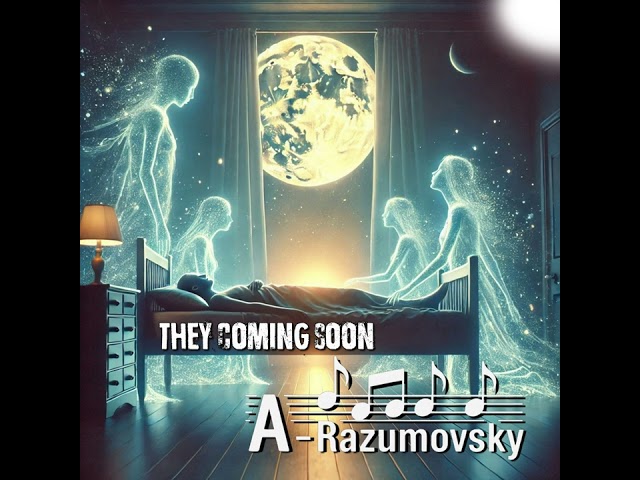 A-Razumovsky - They coming soon