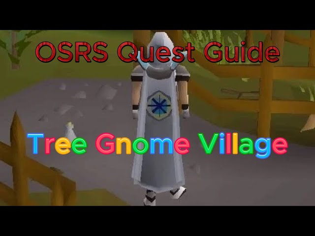 OSRS Tree Gnome Village Quest Guide (LOW LEVEL SAFE SPOT)