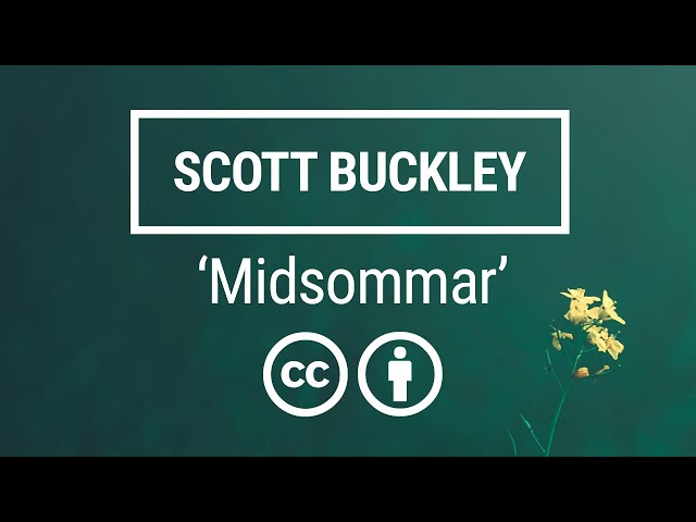 'Midsommar' [Ambient Piano & Strings CC-BY] - Scott Buckley