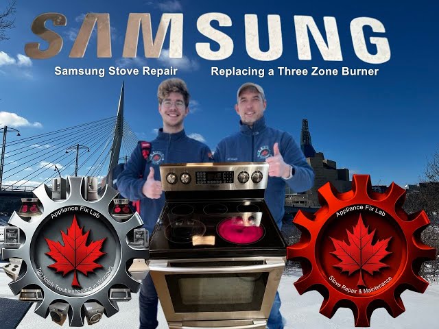 How to Fix a Samsung Stove with a Faulty Three Zone Burner Step by Step Repair Guide. Canada & USA