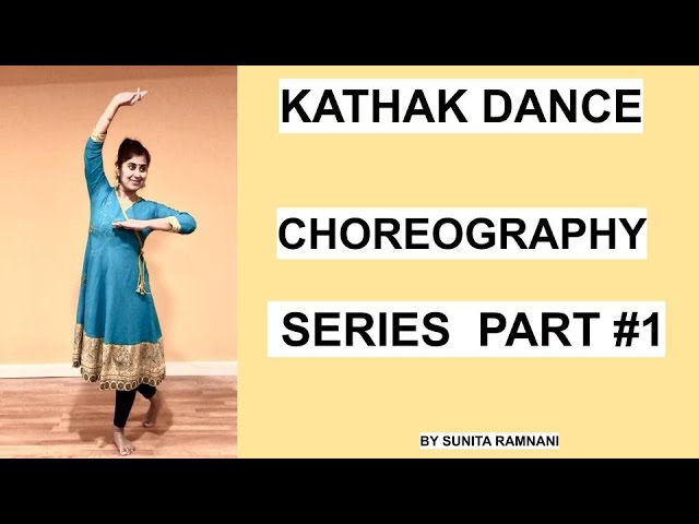 KATHAK DANCE CHOREOGRAPHY SERIES PART #1 FOR BEGINNERS | INDIAN CLASSICAL DANCE TUTORIAL