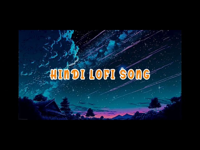 New hindi lofi songs 🌷 | non stop 💫| lofi remix New hindi lofi sings 🌷 | non stop hindi remix 💫