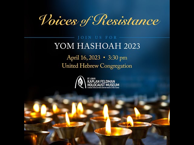 Yom HaShoah 2023: Voices of Resistance