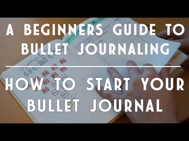 Beginner's Guide to Bullet Journaling | How to Start a Bullet Journal