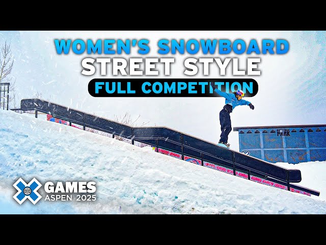 Women’s Snowboard Street Style: FULL COMPETITION | X Games Aspen 2025