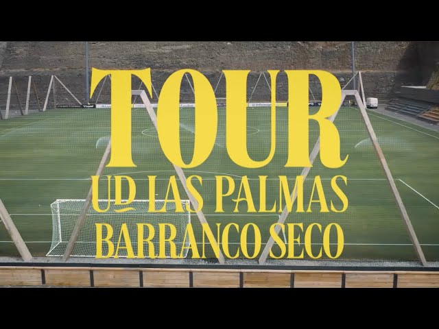 Tour Ciudad Deportiva Barranco Seco | UD Las Palmas