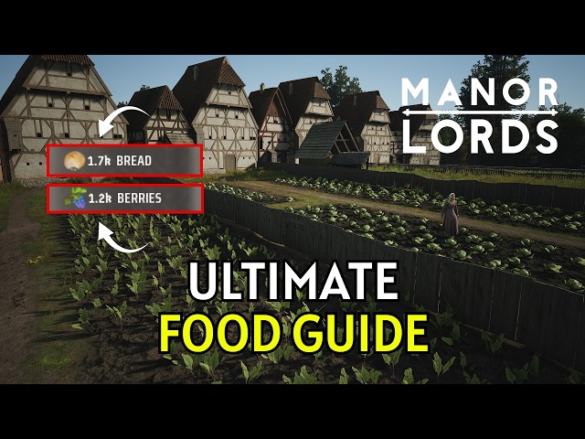 Manor Lords - The Ultimate Food Guide