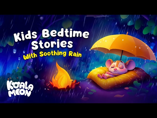 Rainy Day Sleep Stories With Soothing RAIN Sounds 😴☔️ The Perfect Kids Bedtime Stories Collection