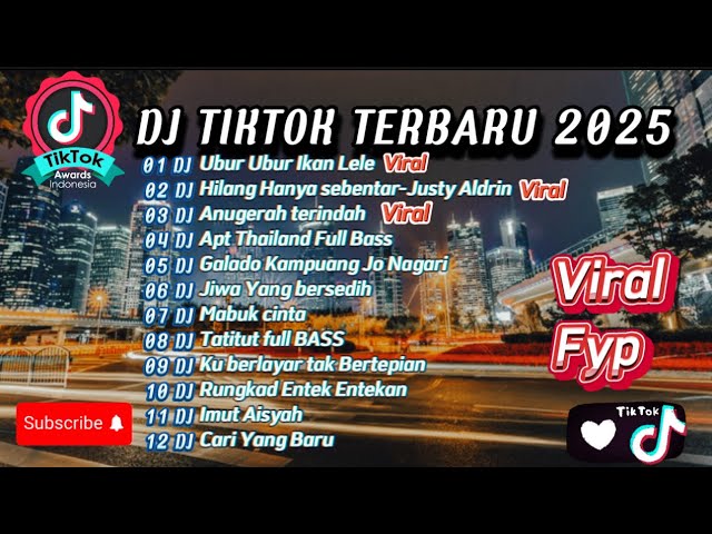 DJ TIKTOK TERBARU FYP VIRAL 2025 SLOW BASS | DJ UBUR UBUR IKAN LELE | DJ GALADO KAMPUANG JO NAGARI