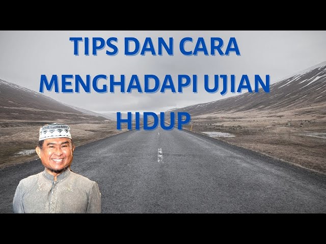 TIPS DAN CARA MENGHADAPI UJIAN HIDUP Imam Joban