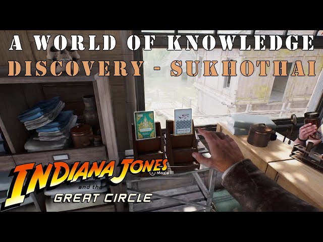 Indiana Jones and the Great Circle - A World of Knowledge Discovery - Sukhothai