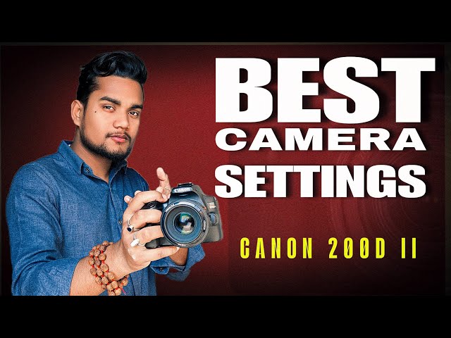 "Best Canon 200D Mark II Settings for Stunning High-Quality Photos