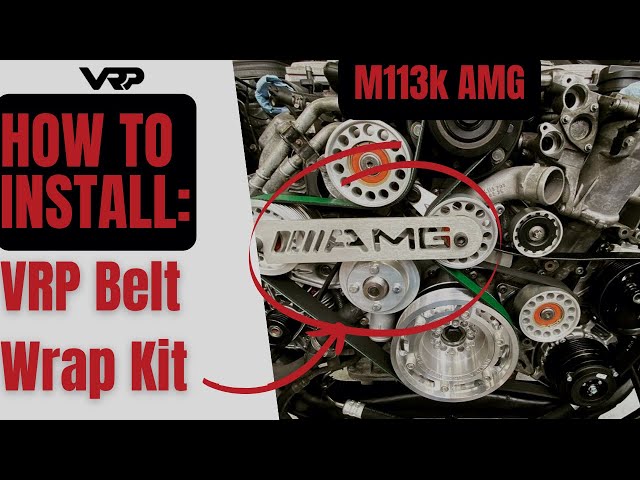 How To: Install VRP Belt Wrap Kit on M113k AMG Engine