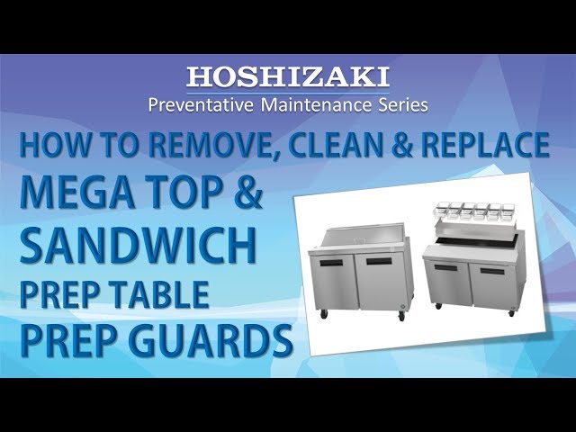 How to Remove, Clean, and Replace Mega Top & Sandwich Prep Table Prep Guards