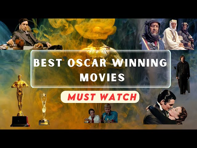 Top 25 Best Oscar Winners Of All Time | Best Movies | Entertainment