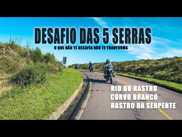 Desafio das 5 serras - A melhor viagem de moto para conhecer a Rio do Rastro e Rastro da Serpente!