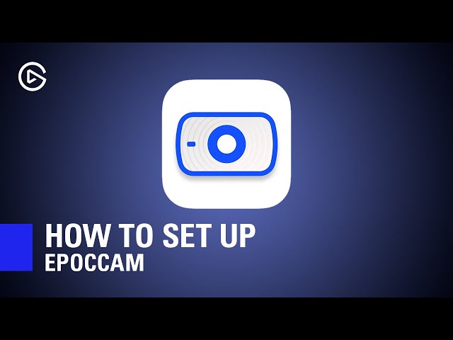 How to Use an iPhone as a Webcam - Elgato EpocCam Set Up