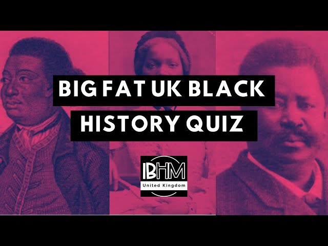 BIG FAT BLACK HISTORY QUIZ 2021