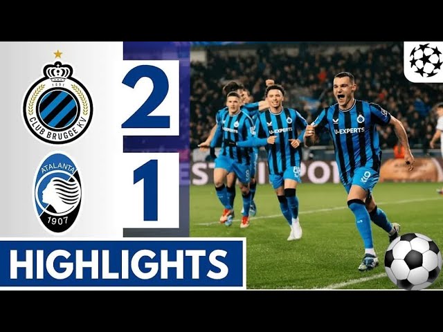 Club Brugge vs Atalanta 2-1/All Goals & Extended Highlights UEFA Champions League 2024-25