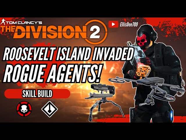 Roosevelt Island INVADED + ROGUE AGENTS SKILL BUILD TURRET & DRONE - The Division 2